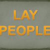 Lay People