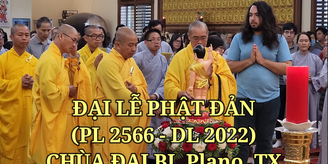 Đại Lễ Phật Đản – PL. 2566 (Sun, May 15, 2022)