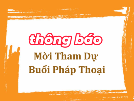 Thông báo: Mời Phật tử tham dự buổi Pháp thoại của Hòa Thượng Thích Nguyên Giác