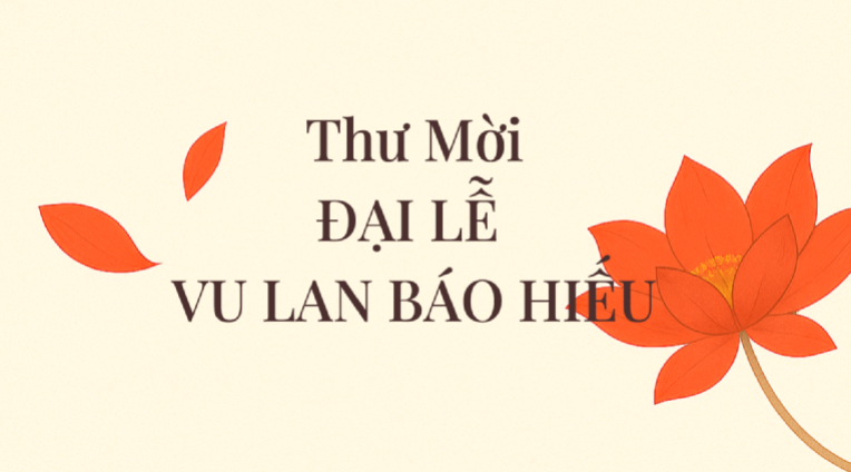 Thư mời Đại Lễ Vu Lan Báo Hiếu 2025