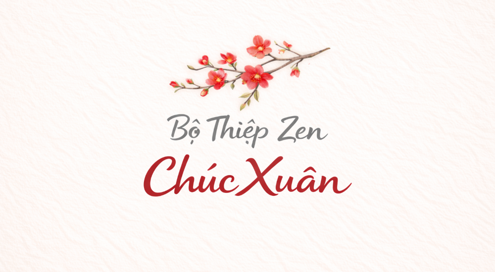 Bộ Thiệp Zen Chúc Xuân